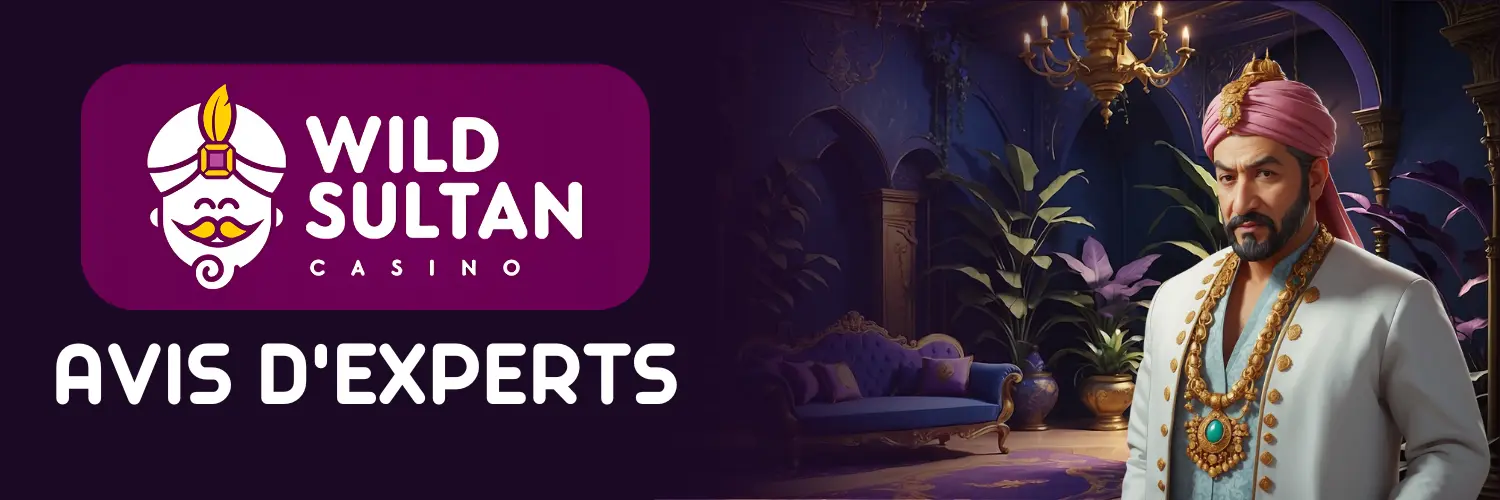 Wild Sultan Casino - Avis d'experts